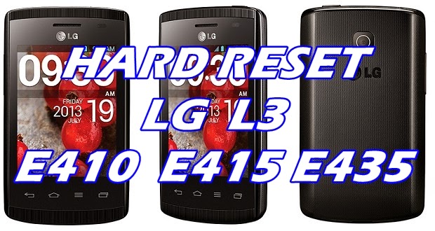Hard Reset Formatar LG L3 e410F e415F e435, Desbloquear Restaurar Resetar
