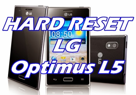 Hard Reset Formatar LG Optimus L5 E610 E612 E615 E615f L5 2 E455 E450 Desbloquear Restaurar Resetar