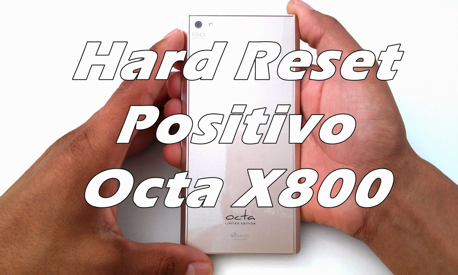 Hard Reset Formatar Positivo Octa X800 Desbloquear restaurar