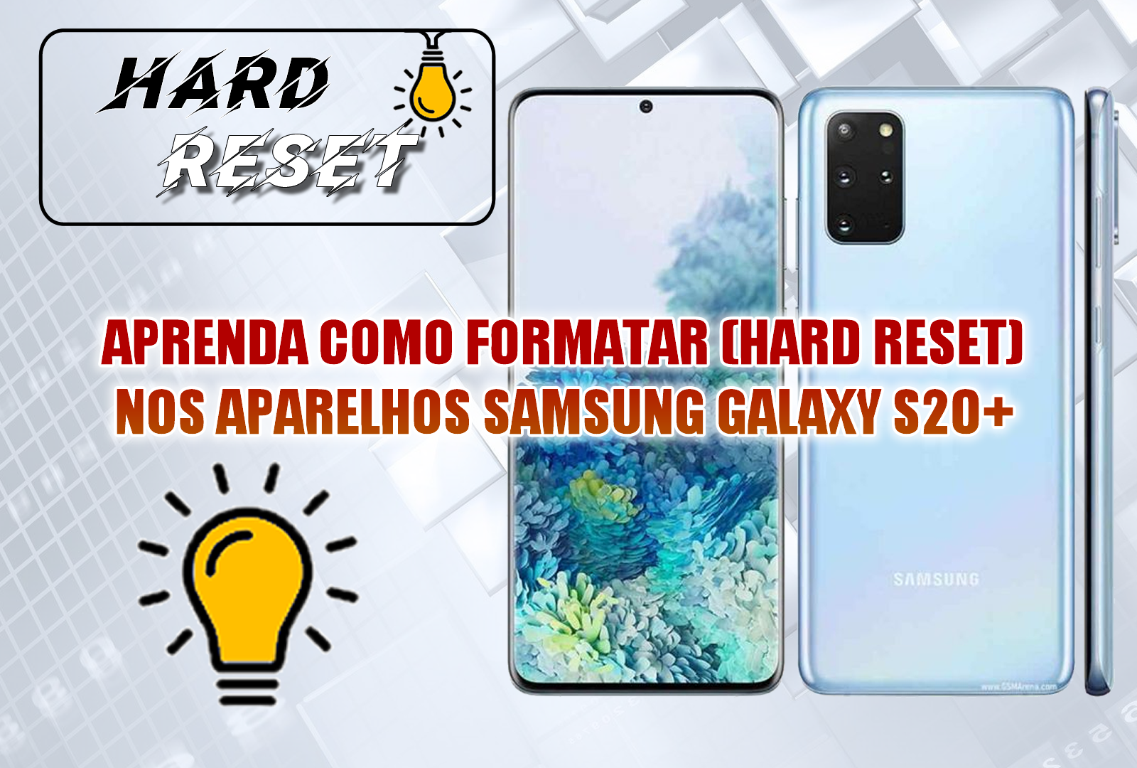 APRENDA COMO FORMATAR (HARD RESET) NOS APARELHOS SAMSUNG GALAXY S20+ (SM-G985F)