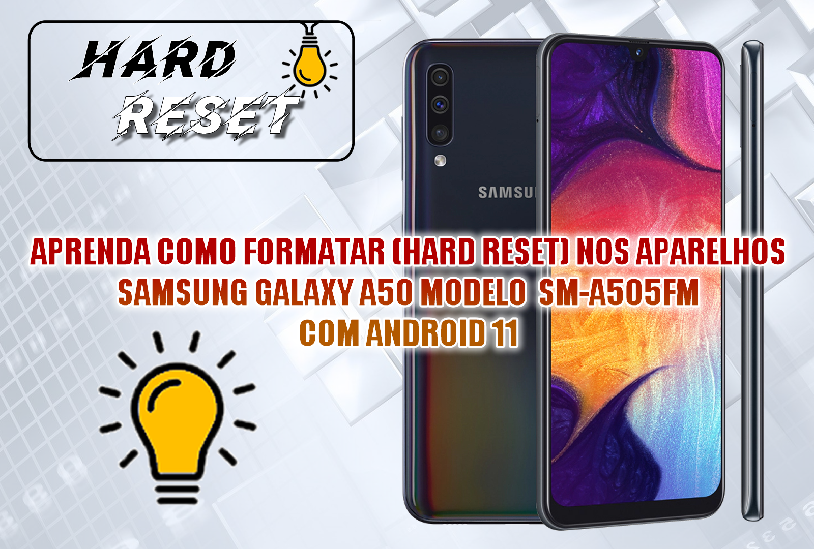 APRENDA COMO FORMATAR (HARD RESET) NOS APARELHOS SAMSUNG GALAXY A50 MODELO SM-A505FM COM ANDROID 11