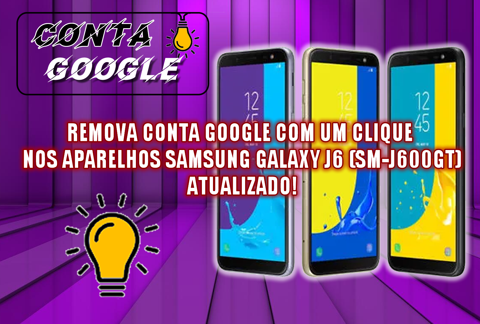 REMOVA CONTA GOOGLE COM UM CLIQUE NOS APARELHOS SAMSUNG GALAXY J6 (SM-J600GT) ATUALIZADO!