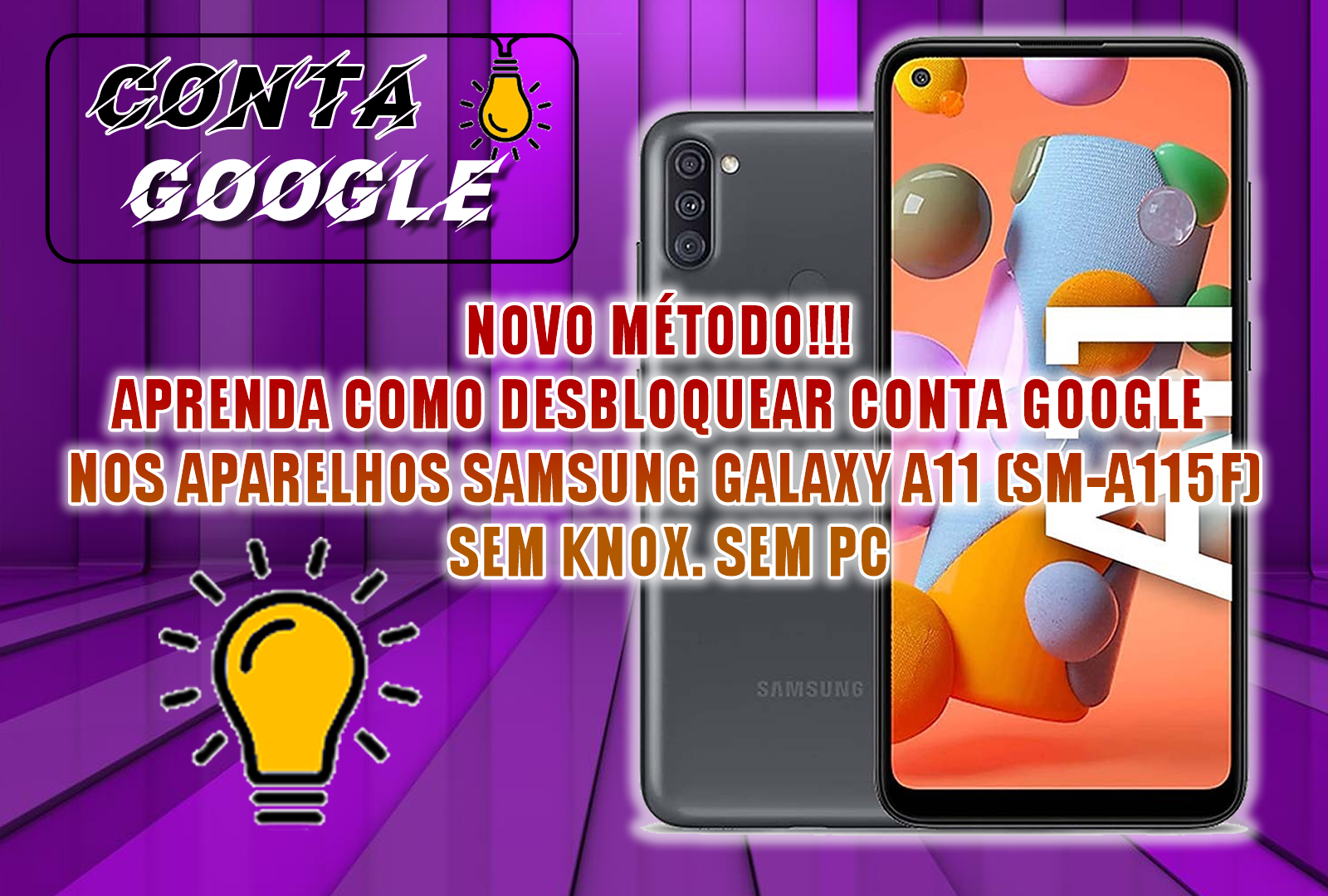 NOVO MÉTODO!!! APRENDA COMO DESBLOQUEAR CONTA GOOGLE NOS APARELHOS SAMSUNG GALAXY A11 (SM-A115F) SEM KNOX. SEM PC
