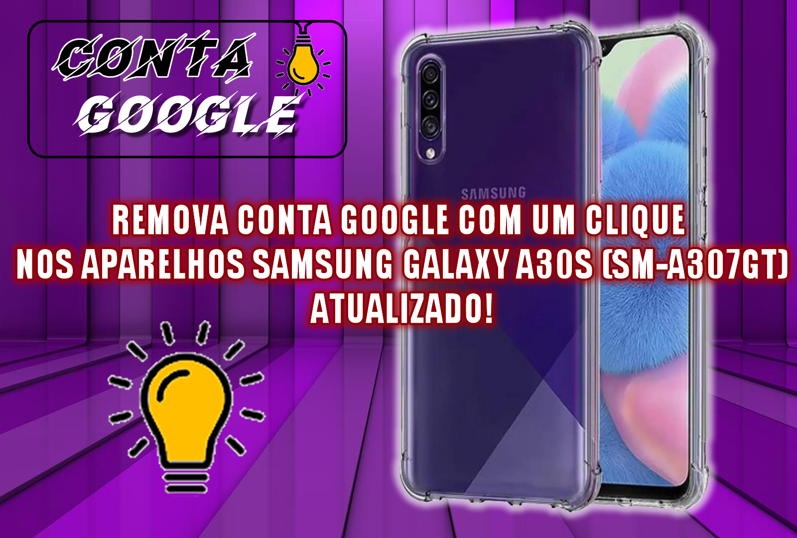 REMOVA CONTA GOOGLE COM UM CLIQUE NOS APARELHOS SAMSUNG GALAXY A30S (SM-A307GT) ATUALIZADO!