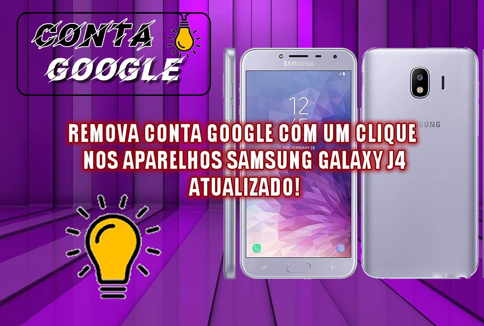 REMOVA CONTA GOOGLE COM UM CLIQUE NOS APARELHOS SAMSUNG GALAXY J4 (SM-J400F) ATUALIZADO!