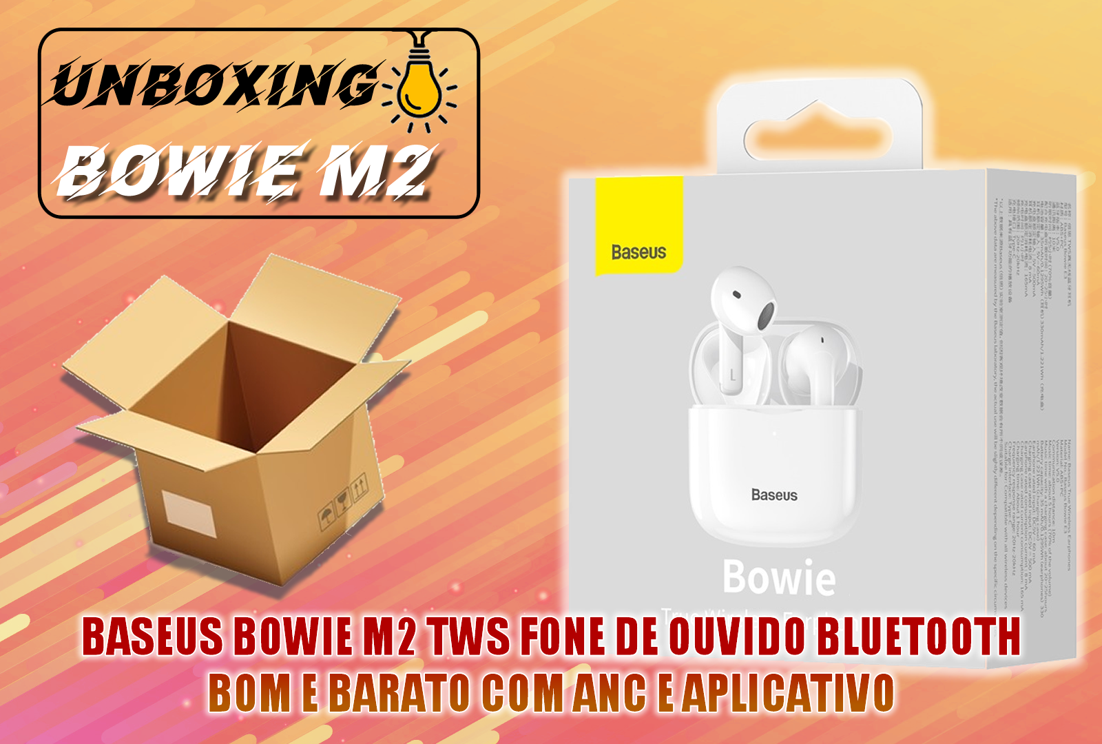 CONHEÇA O BASEUS BOWIE M2 TWS – FONE DE OUVIDO BLUETOOTH BOM E BARATO COM ANC E APLICATIVO