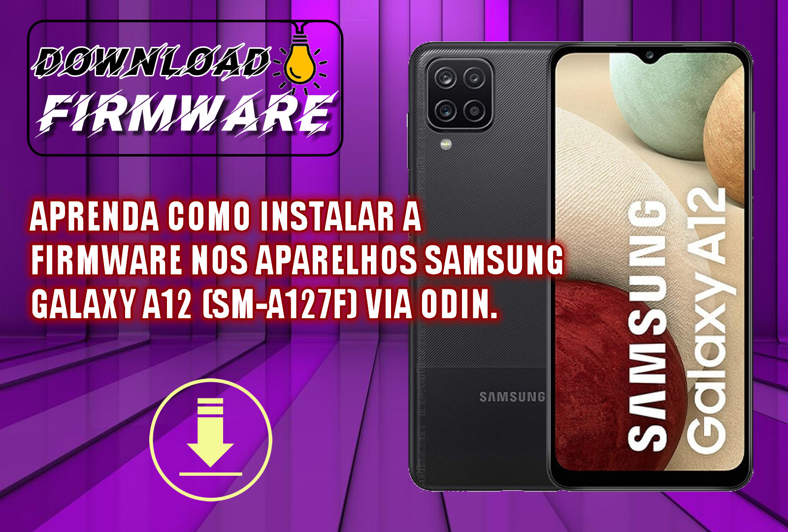 APRENDA COMO INSTALAR A FIRMWARE NOS APARELHOS SAMSUNG GALAXY A12 (SM-A127F) VIA ODIN.