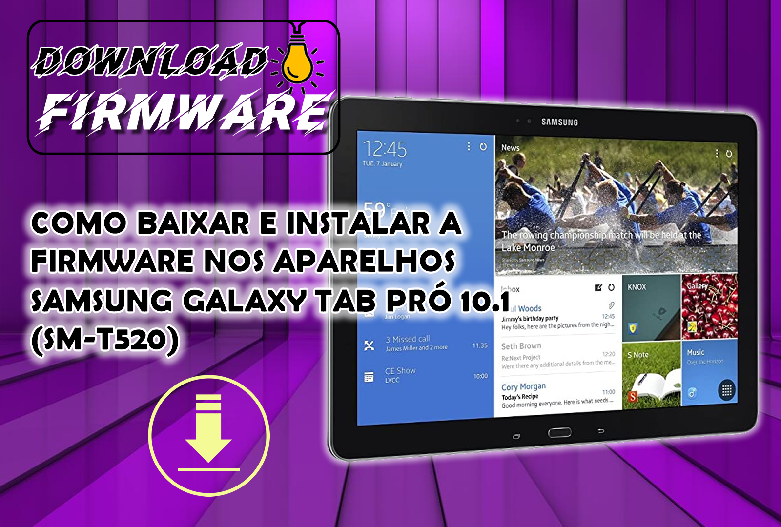 COMO BAIXAR E INSTALAR A FIRMWARE NOS APARELHOS SAMSUNG GALAXY TAB PRÓ 10.1 (SM-T520)