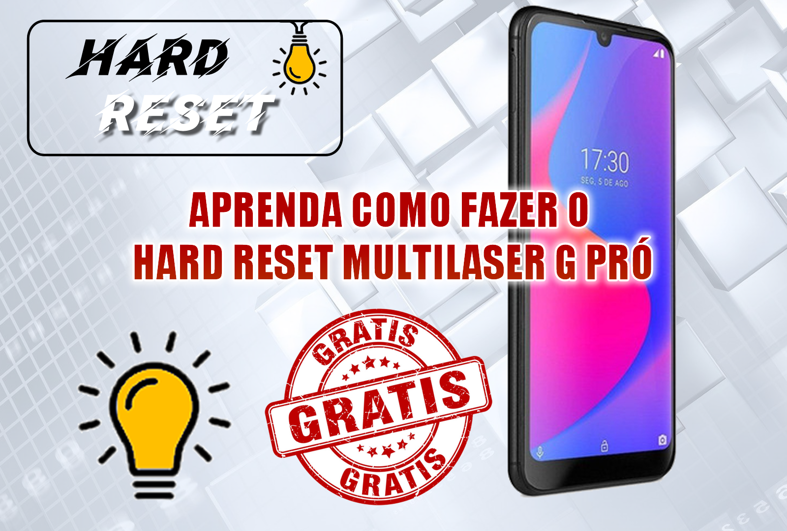 APRENDA COMO FAZER O HARD RESET MULTILASER G PRÓ