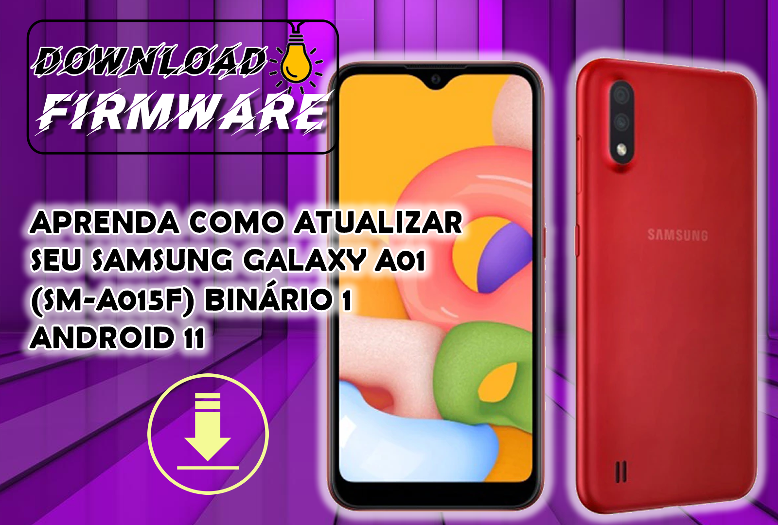 APRENDA COMO ATUALIZAR SEU SAMSUNG GALAXY A01 (SM-A015F) BINÁRIO 5 ANDROID 11