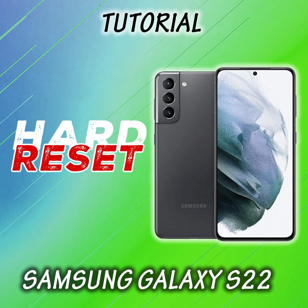 TUTORIAL DE HARD RESET SAMSUNG GALAXY S22 (SM-S901E) PARA FORMATAR OU RESTAURAR APARELHO