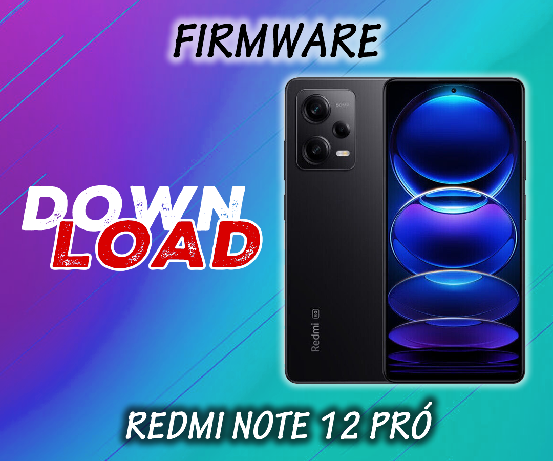 FIRMWARE ATUALIZADA XIAOMI REDMI NOTE 12 PRÓ (RUBY) MIUI 14 ANDROID 12 (GLOBAL)