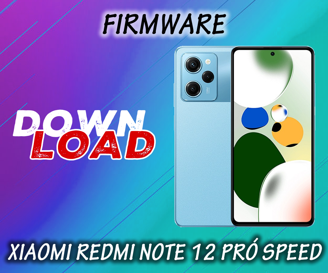 FIRMWARE ATUALIZADA XIAOMI REDMI NOTE 12 PRÓ SPEED (REDWOOD) MIUI 14 ANDROID 13 (GLOBAL)