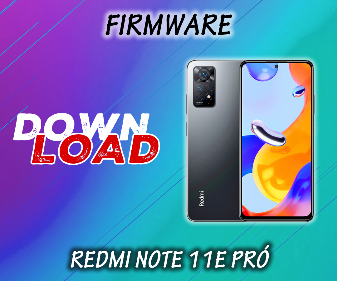 FIRMWARE ATUALIZADA XIAOMI REDMI NOTE 11E PRÓ (VEUX) MIUI 14 ANDROID 13 (GLOBAL)